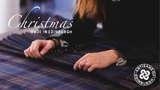 Christmas Made in Edinburgh - Gordon Nicolson Kiltmakers ✨