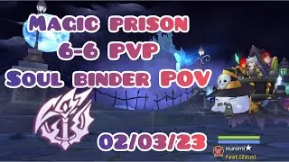 Magic Prison Practice | 6 vs 6 | Soul Binder POV 02/03/23