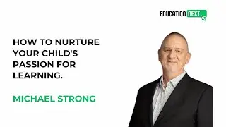 How to Nurture Your Child's Passion