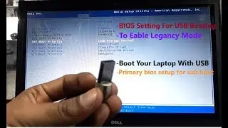 How to setup BIOS of new generation laptops  for USB pen drive Booting ?