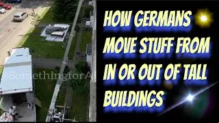 How Germans move stuff in or out of tall buildings | Moving stuff from buildings | Somethingfor All