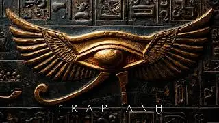 Trap Anḫ 𓋹  - Ethno-trap / Mystic bass