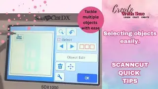 ScanNCut Tip: How to scroll through objects on the ScanNCut easily #scanncut #createwithsue