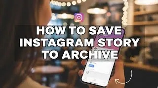 How to save story to archive on instagram new update 2026 | Instagram story ko archive kaise kare