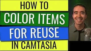 How to Color Items for Reuse in Camtasia
