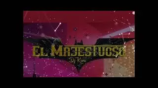 EL MAJESTUOSO - techno key mix