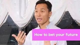 How to bet your future