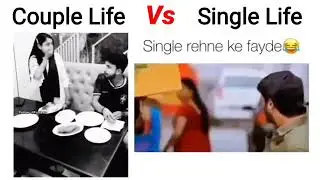 Couple life VS Single Life #mastfunny #pleasesubscribe #viral😡😂🎻😂😆😆