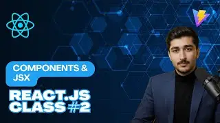 React Components & JSX Explained in (Urdu/Hindi) | React JS Full Course 2025 | React.js Class 2