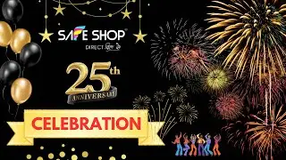 Safe Shop | 25th Anniversary Celebration | Highlight