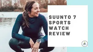 Suunto 7 Sports watch review | Annie B