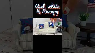 Holiday Pillow Change! Red, White & Snoopy Patriotic Pillows #dollhouse #miniature #minipillows