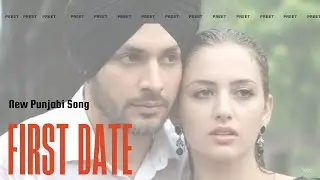 Pehli Mulaqat | First Date | New Punjabi Song 2025 | Preet