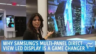 Why Samsung's multi-panel direct view LED display is a game changer