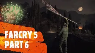 FARCRY 5 / JACOB SEED FORTRESS / PART 6