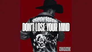 Don't Lose Your Mind