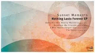Sunset Moments - I'm Sorry (Original Mix) [PHW316]