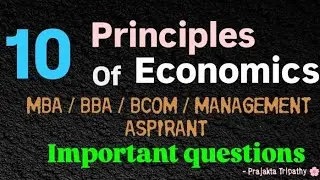 10 Principles of Economics Simplified! 💼Learn economics with real-life examples &mdash; MBA, BBA & Bcom 🙌🏻