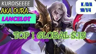 Lancelot Oura, Top Global Lancelot S.15 - Mobile Legend