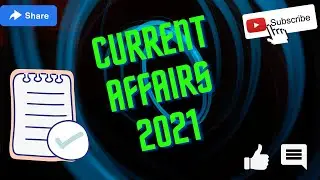 Best Current Affairs 2021 In English|Current Affairs For SSC,Railway,Insurance,Bank,Government Exams