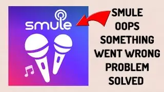 How To Solve Smule App 