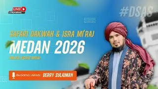 [LIVE] KAJIAN | UST. DERRY SULAIMAN | SAFARI DA'WAH | MEDAN - 2026