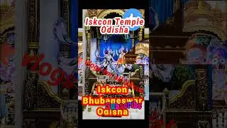 Iskcon Bhubaneswar Odisha 🔥#iskcon #shorts #vlogsforalliskcon