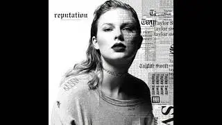 Static - Taylor Swift Reputation From The Vault Unreleased Song
