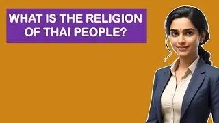 What Is The Religion Of Thai People?