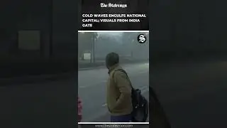 Delhi Weather: Thick layer of fog engulfs national capital; visuals from&nbsp;India&nbsp;Gate | #TheStatesman
