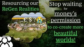 CROWD POOLING - We don't need money's permission to CO-CREATE NEW REALITIES - HERE'S HOW!