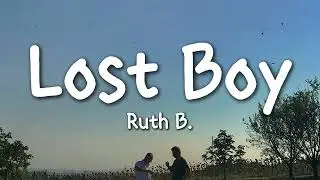 Ruth B. - Lost Boy (Lyrics)