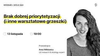 Brak dobrej priorytetyzacji (i inne warsztatowe grzeszki)