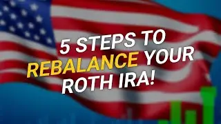 5 Steps to Rebalance Your Roth IRA! 🔄