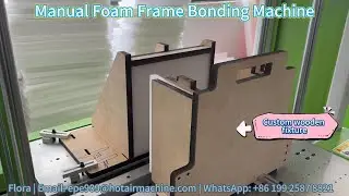 3 Manual Foam Frame Bonding Machine | 5-wall of a frame