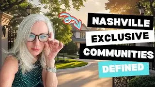 Top Exclusive Communities in Nashville TN | Gated, Golf & 55+ Neighborhoods Explained