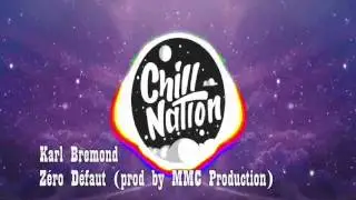 Karl Bremond  - Z&eacute;ro d&eacute;faut  (audio officiel)