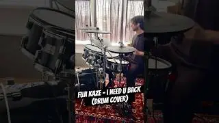 Fuji Kaze - I Need U Back (Drum Cover)