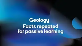 Learn Geology Facts Repeated for Memory & Focus | Relaxing Background Music