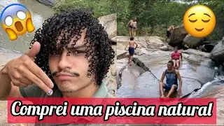COMPREI UMA PISCINA NATURAL 😌