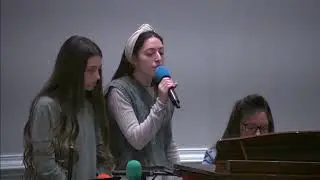 Healer Of My Heart - Sis. Hannah Tedder & Sis. Abigail Bennett
