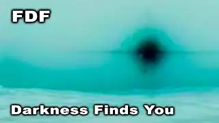 FDF Darkness Finds You