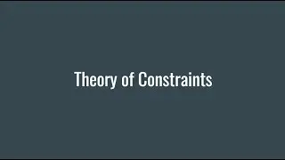 Theory of Constraints