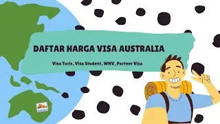 Daftar Harga Visa Australia (Visa Turis, Visa Student, WHV, Partner Visa)