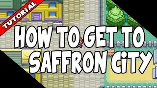 HOW TO GET TO SAFFRON CITY ON POKEMON FIRE RED AND LEAF GREEN