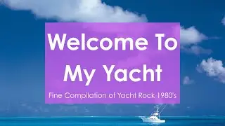 Welcome To My Yacht 004