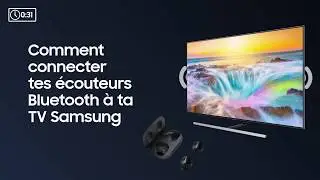 Samsung How To: Comment connecter tes &eacute;couteurs Bluetooth &agrave; ta TV Samsung?