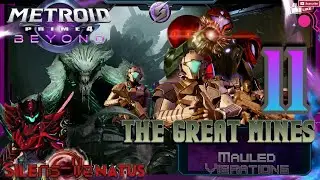 Chapter 11: The Great Mines - Mauled Vibrations [METROID PRIME 4: Beyond]