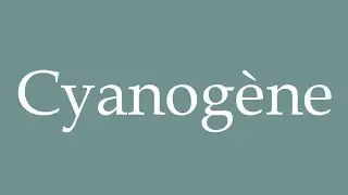 How to Pronounce ''Cyanog&egrave;ne'' (Cyanogen) Correctly in French
