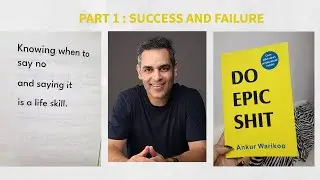 Do Epic Shit - PART 1 Success and Failure